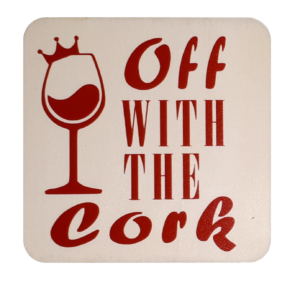 "Off with the Cork" coasters